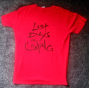 Last Days Are Coming T-shirt Red