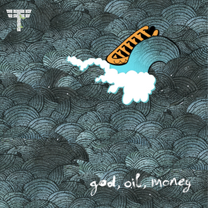 god, oil, money 7" vinyl